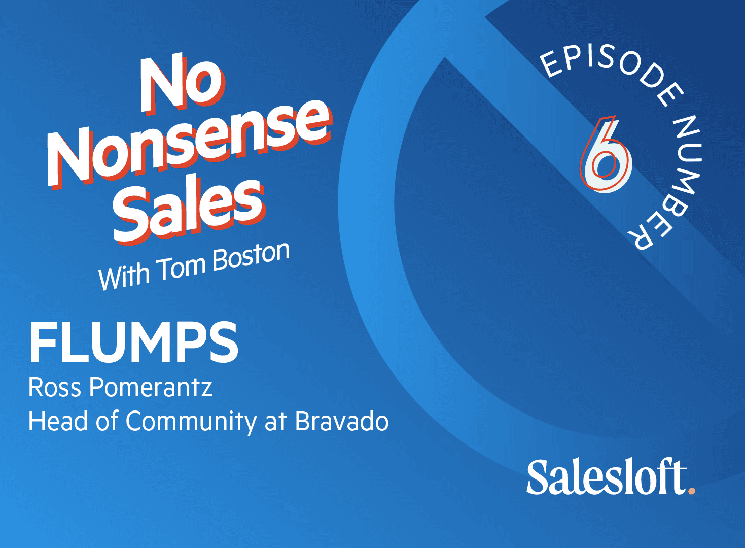 No Nonsense Sales Episode 6