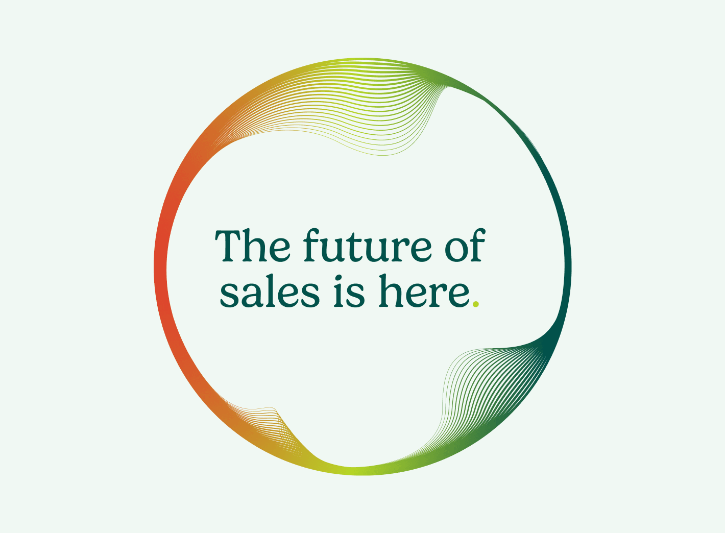 "The future of sales is here"