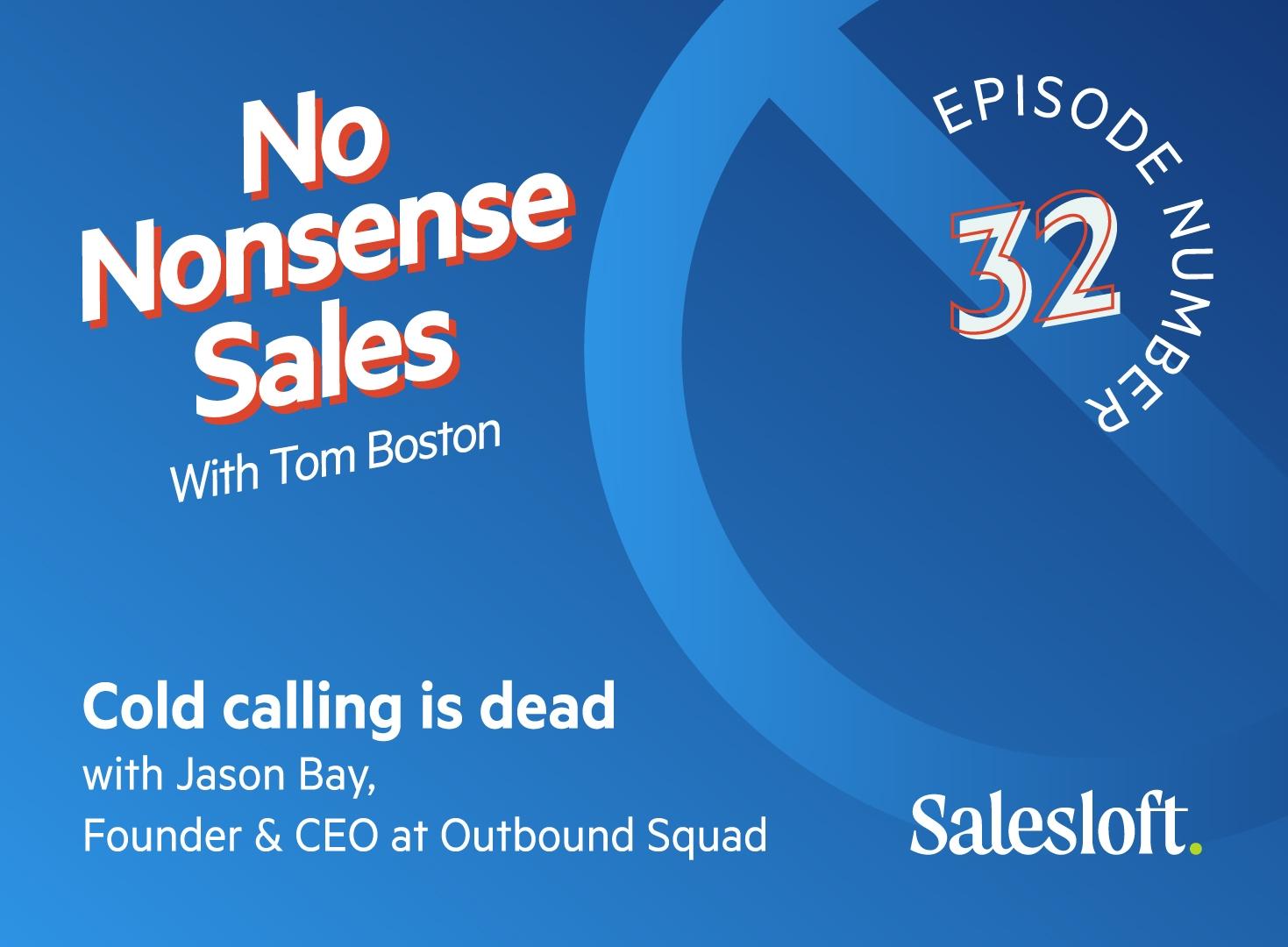 No Nonsense Sales Episode 32