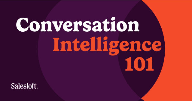 Conversation Intelligence 101