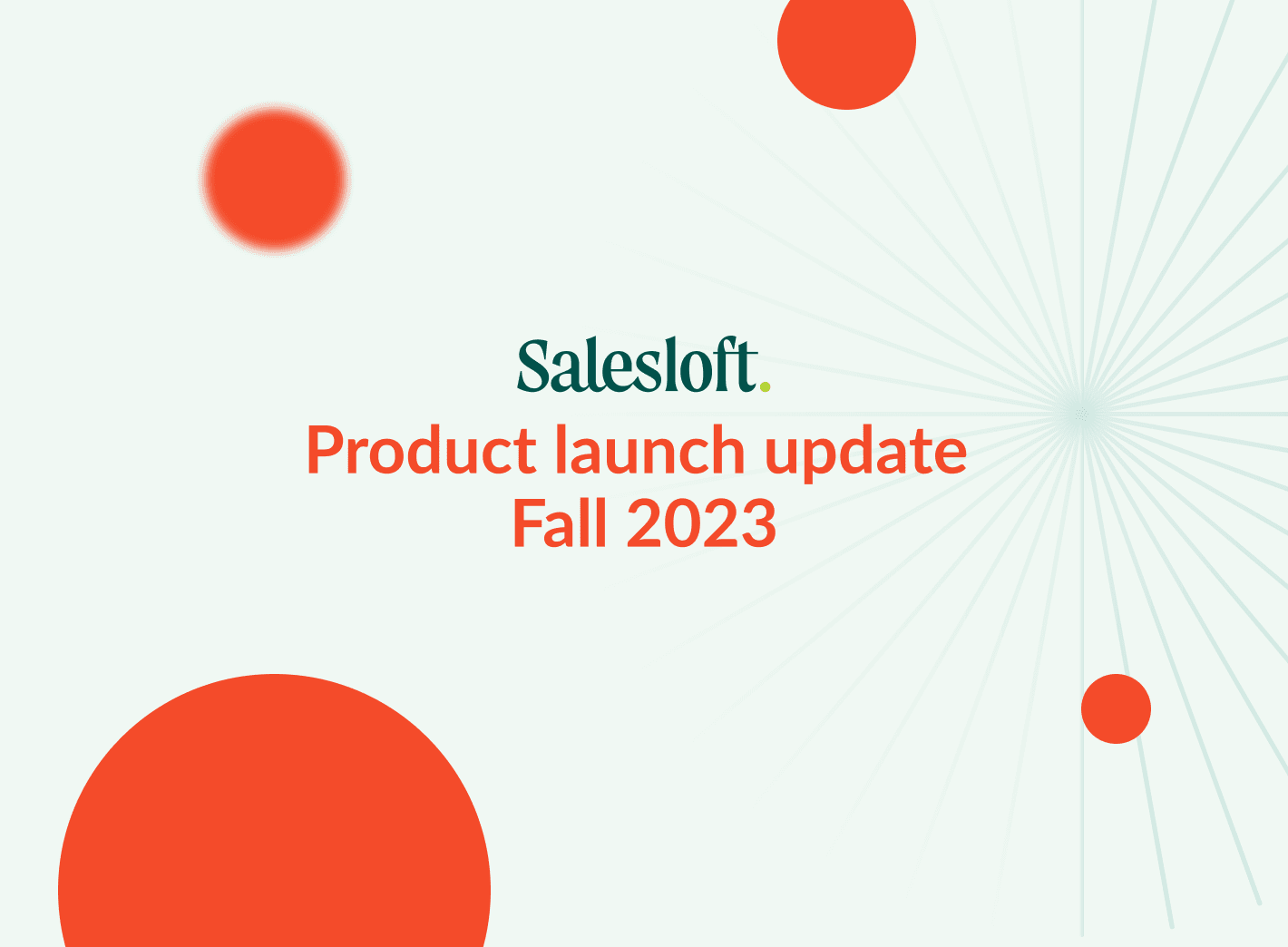"Salesloft Product Launch update Fall 2023"