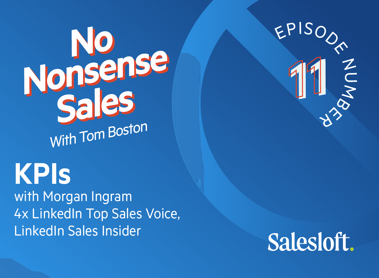 No Nonsense Sales Episode 11