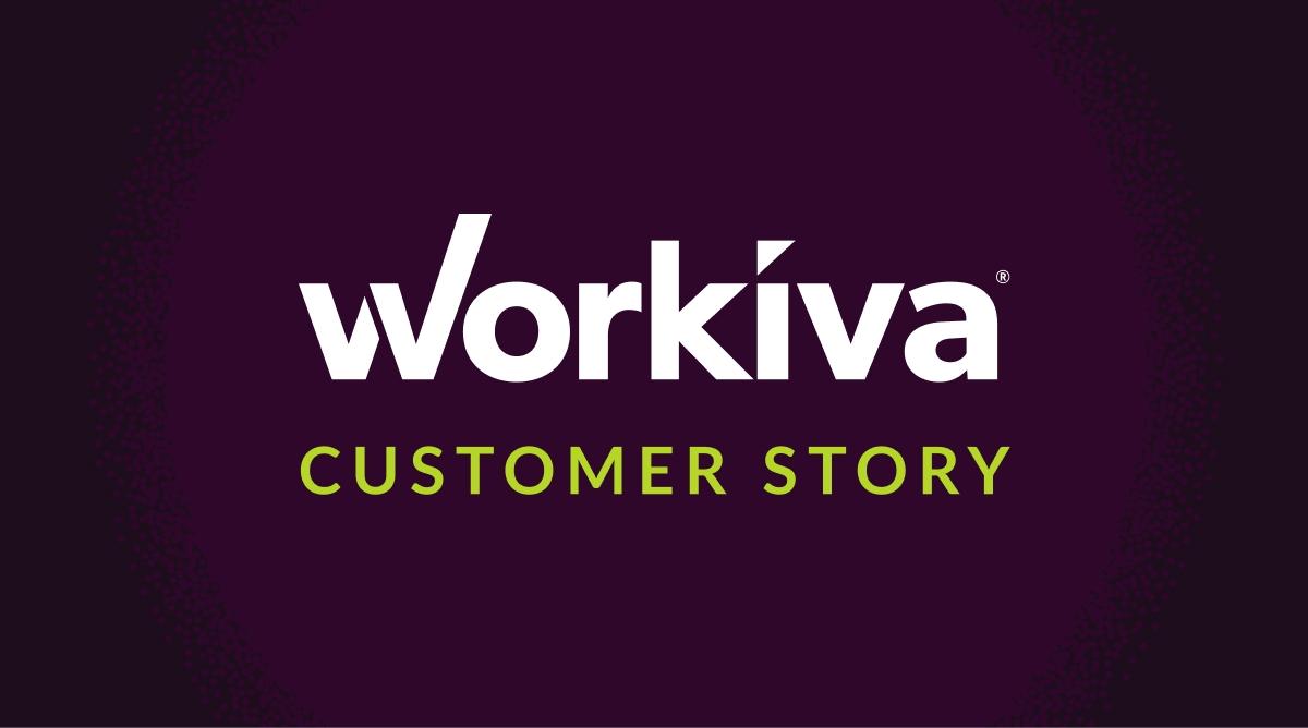 Workiva customer story