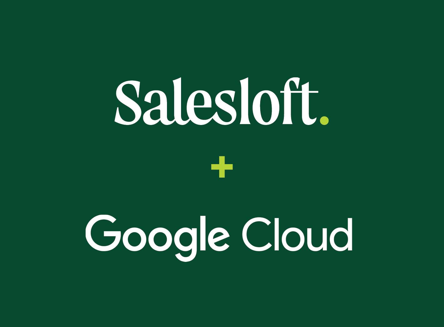 Salesloft and Google Cloud