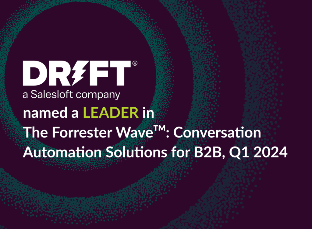 "Drift is a leader in Forrester"