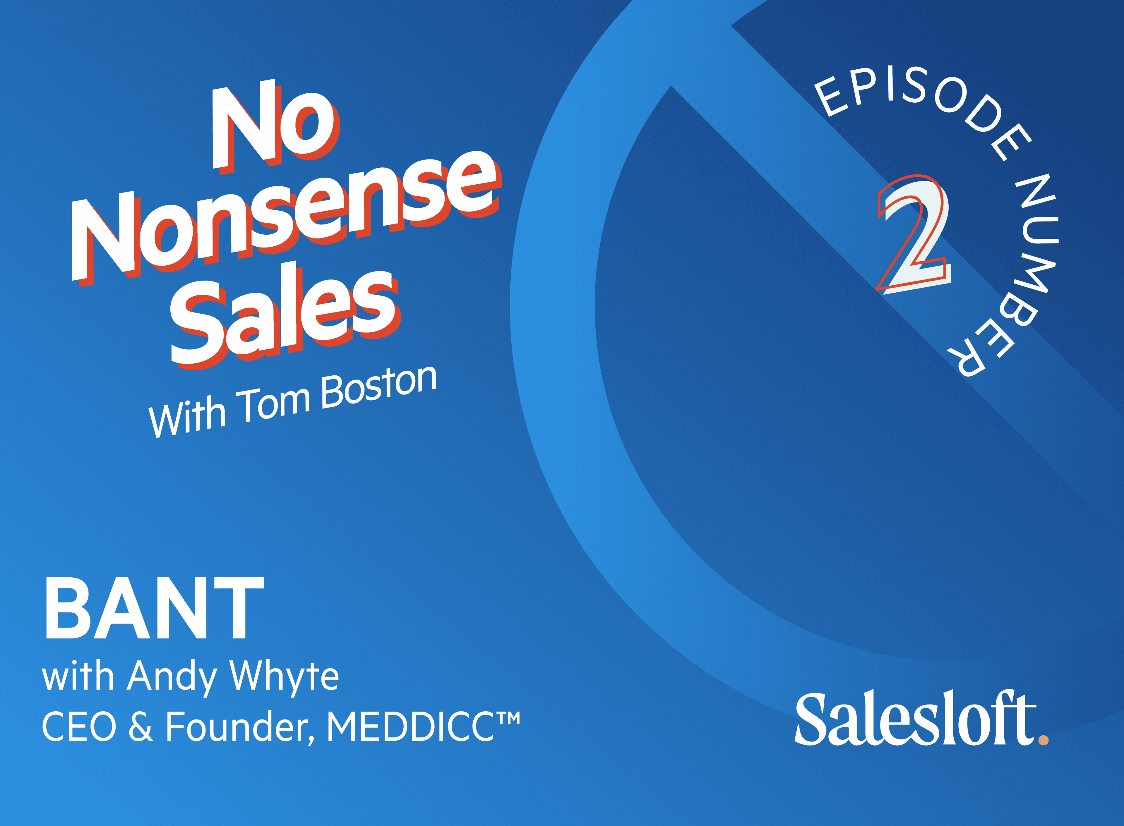 No Nonsense Sales Episode 2