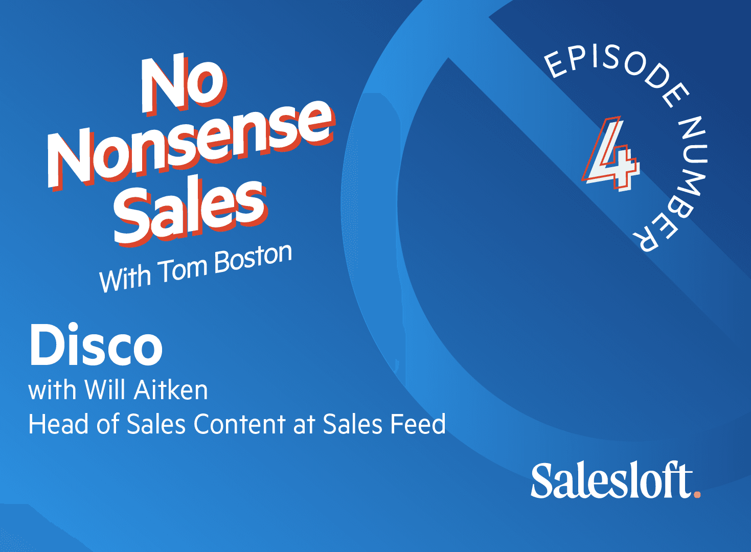 No Nonsense Sales Episode 4