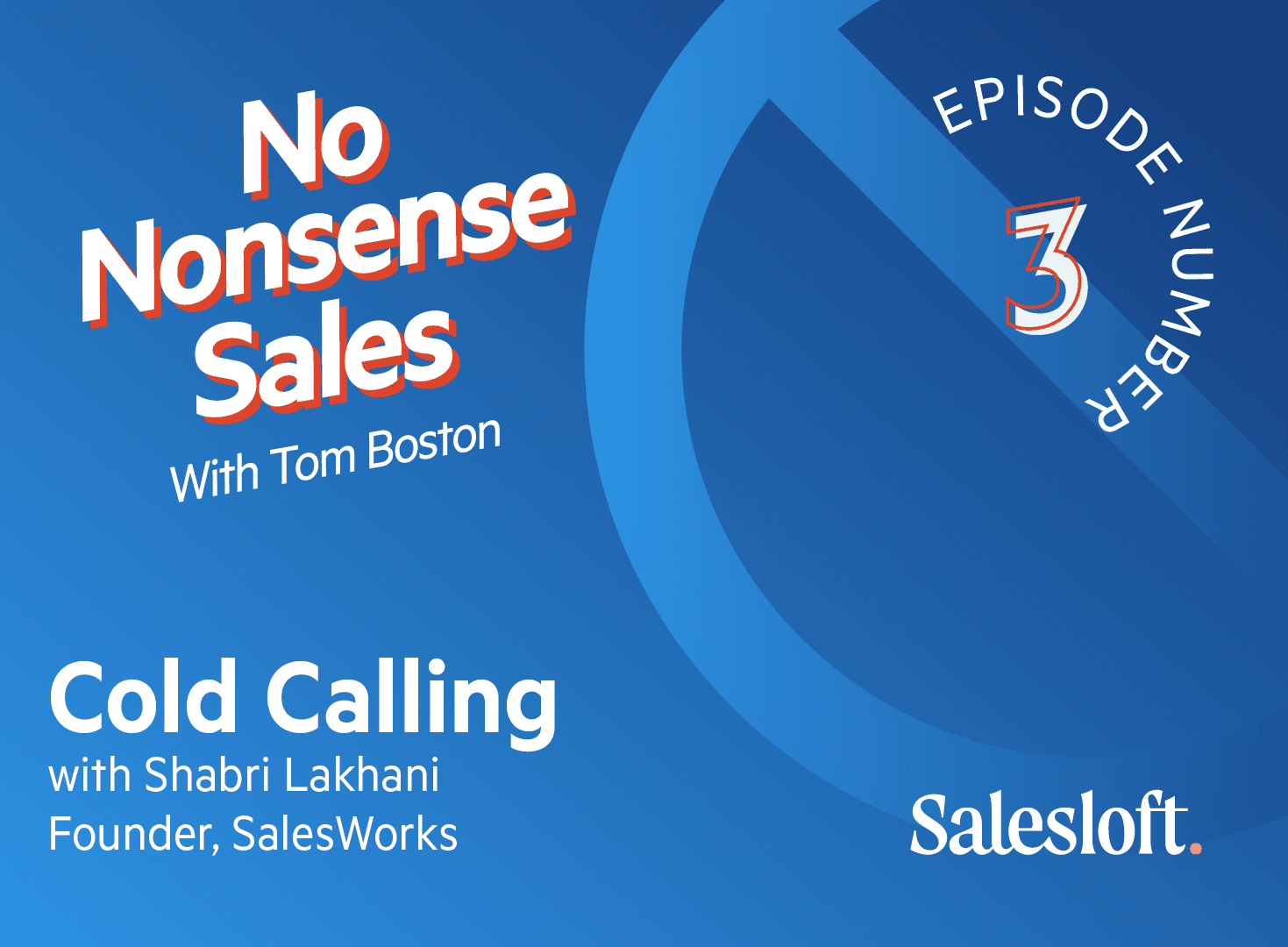 No Nonsense Sales Episode 3