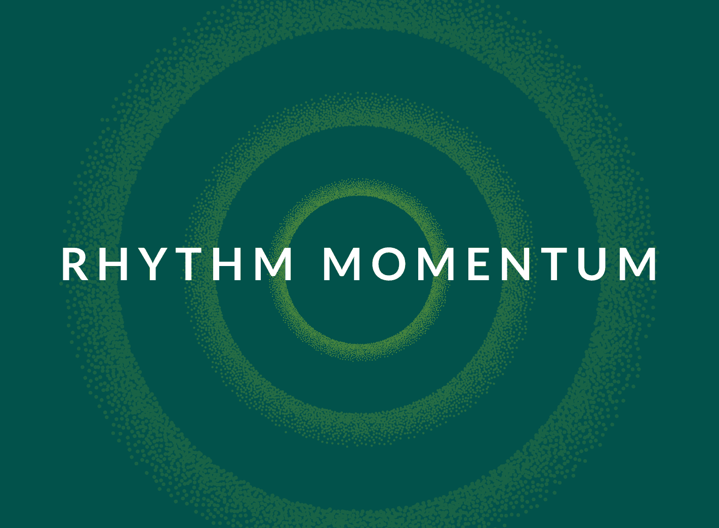 "Rhythm Momentum"