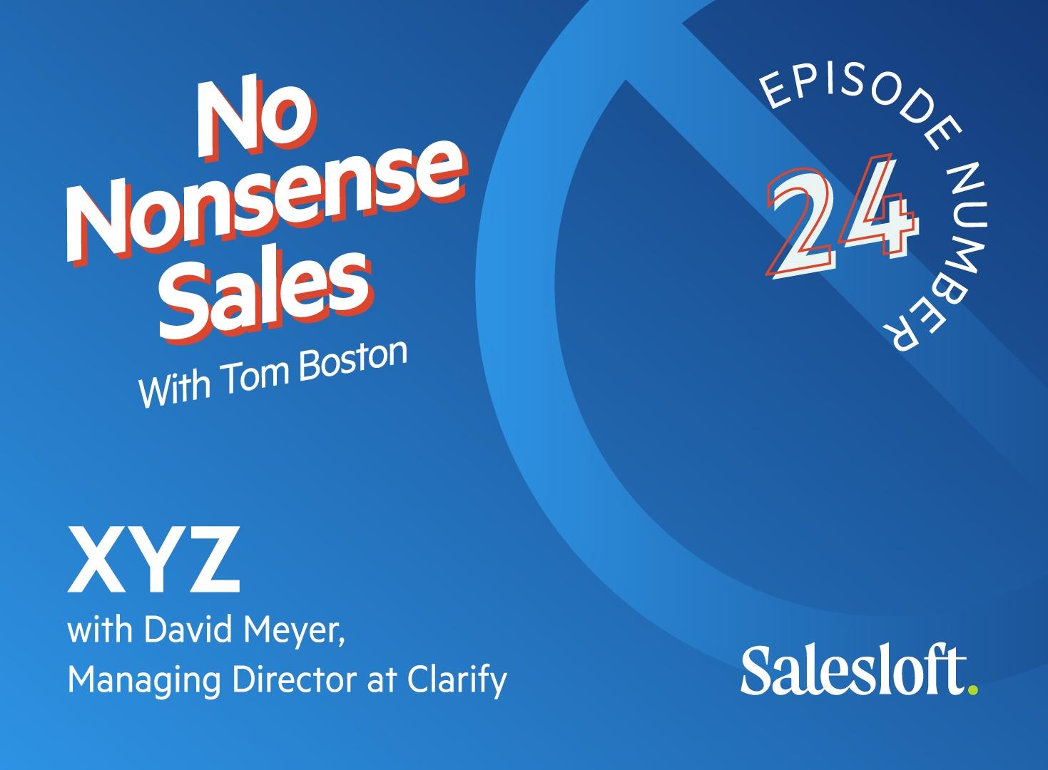 No Nonsense Sales Episode 24