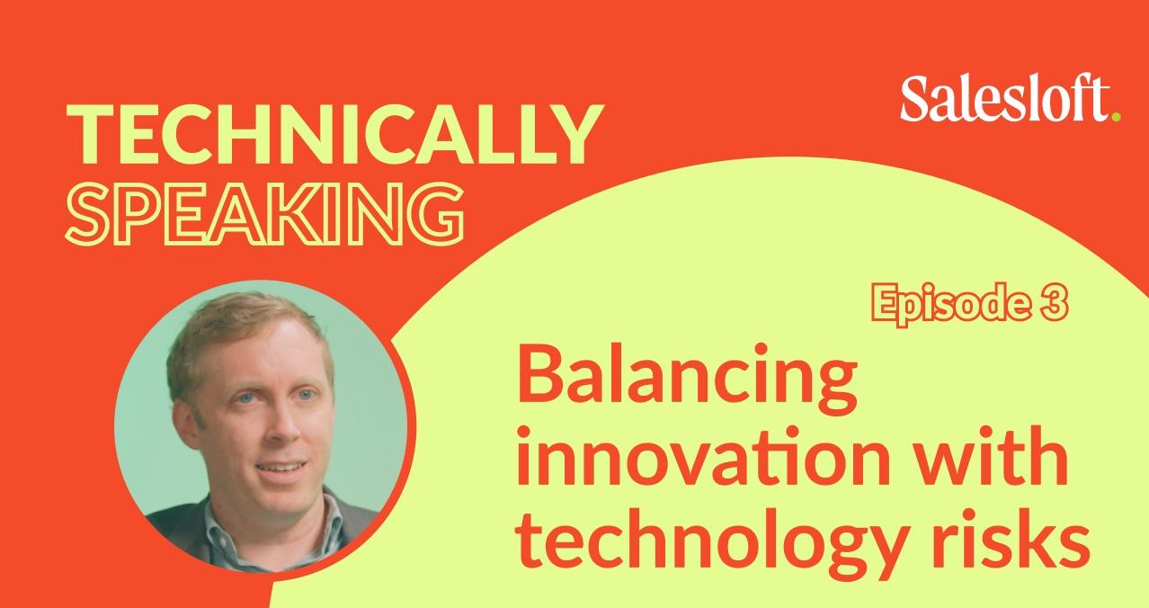 "Balancing innovation with technology risks"