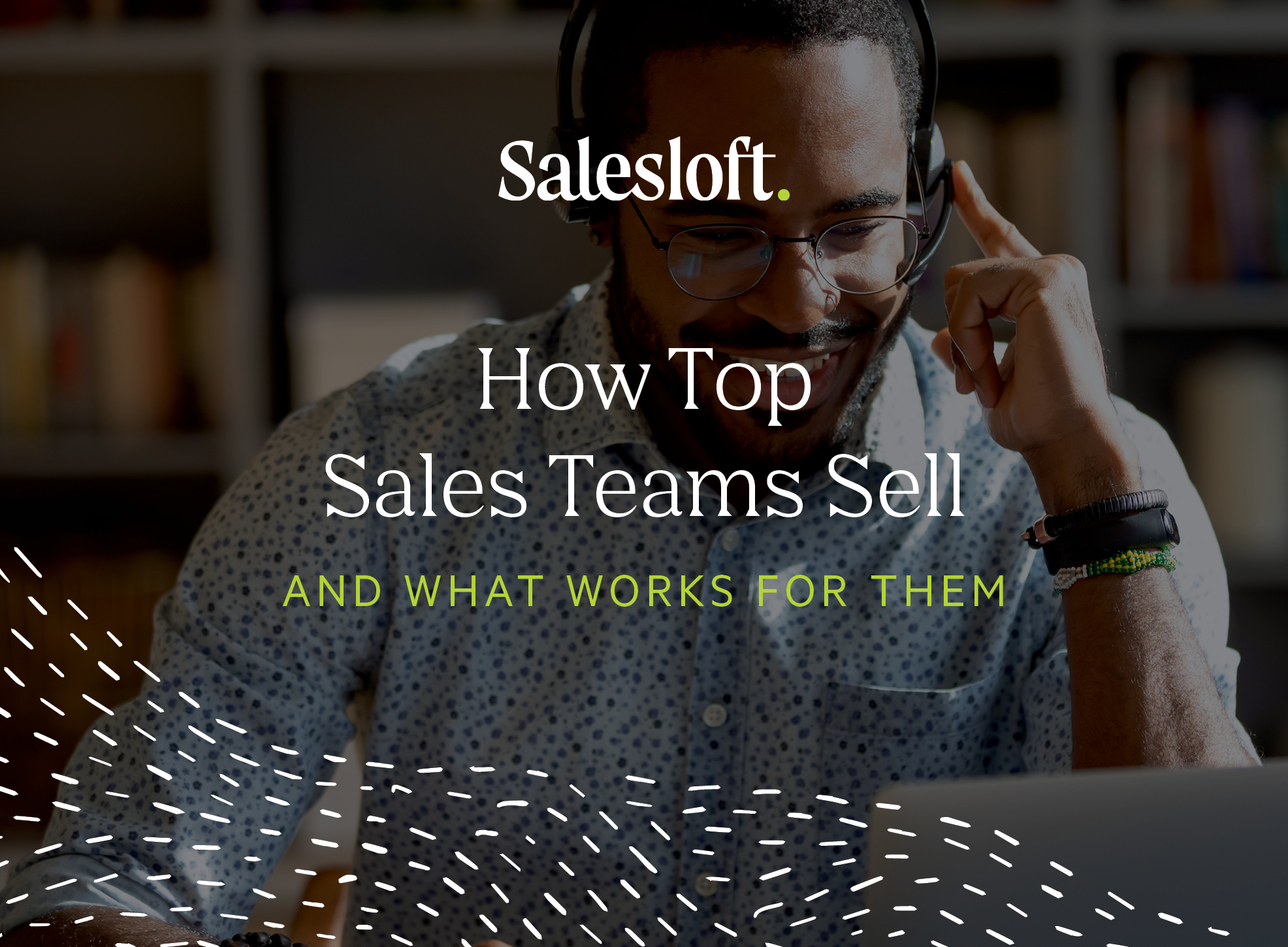 How Top Sales Teams Sell And What Works For Them